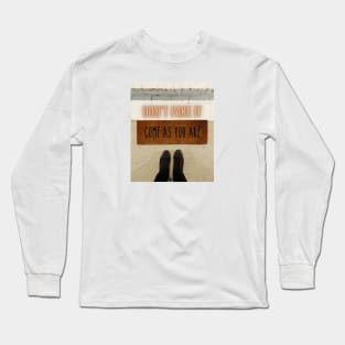 Don’t Fake It…Come As You Are Long Sleeve T-Shirt